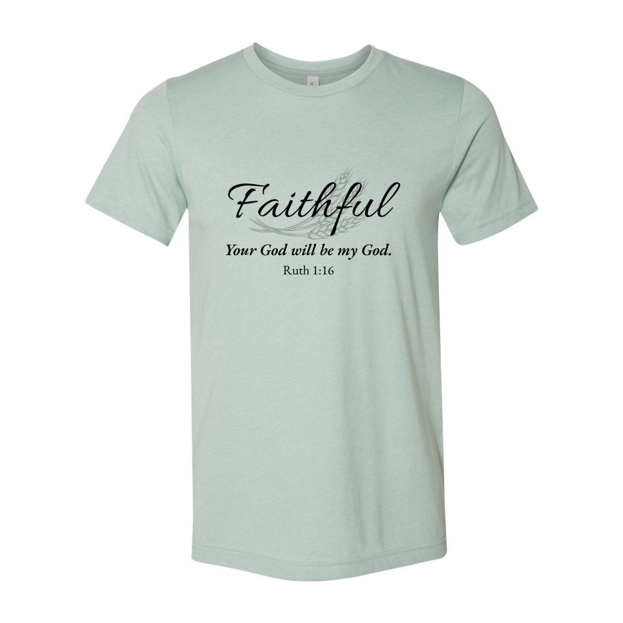 The Naomi Tee — “Faithful”