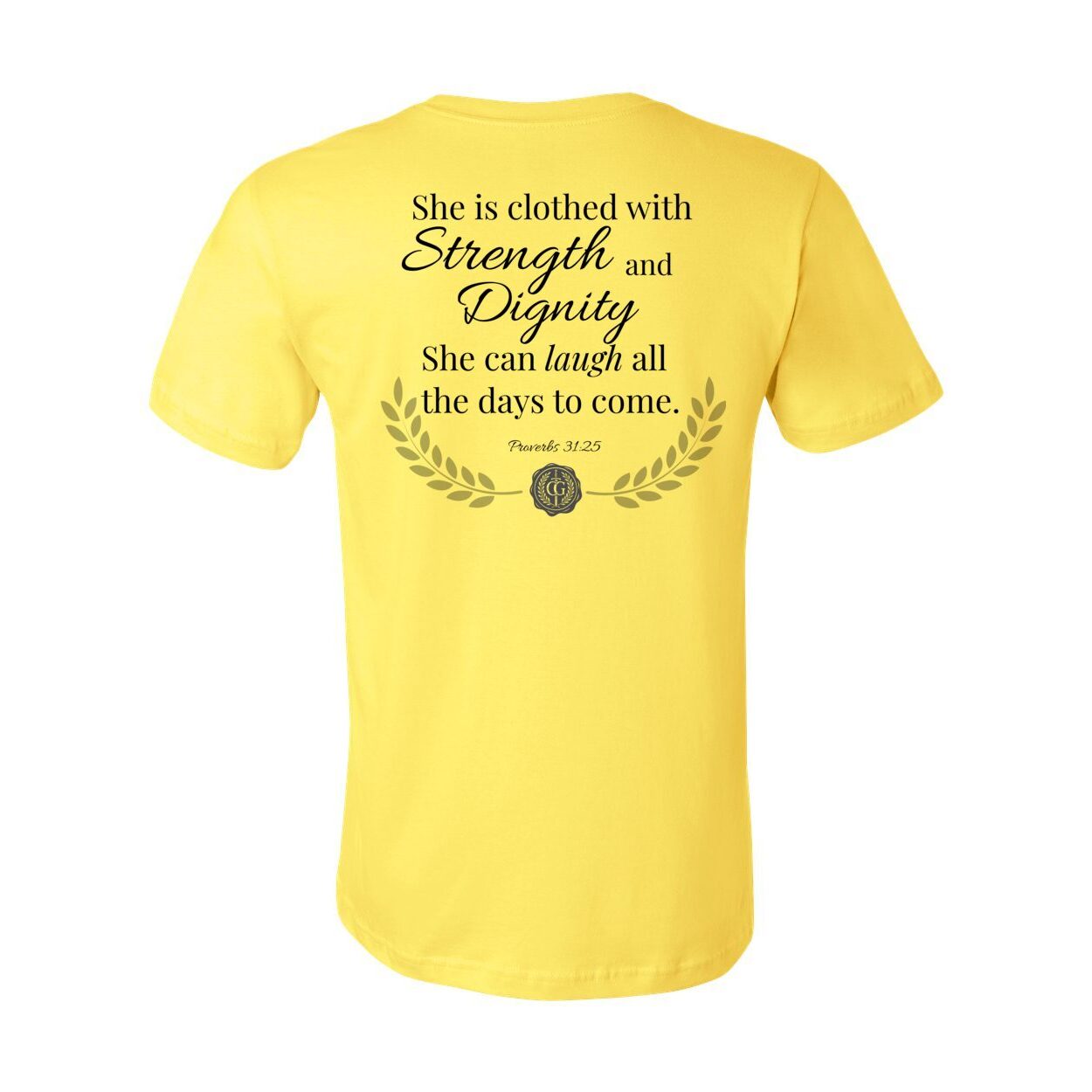 The Proverbs 31 Tee: Faith. Strength. Dignity.