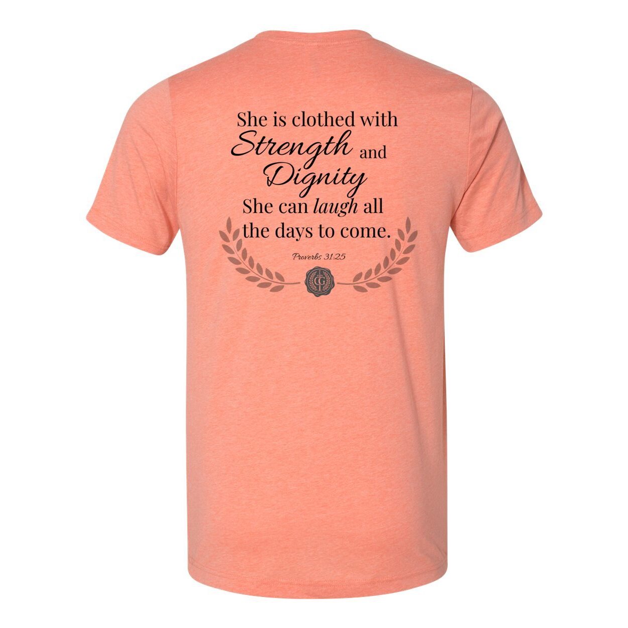 The Proverbs 31 Tee: Faith. Strength. Dignity.